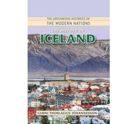 History of Iceland, The (The Greenwood Histories of the Modern Nations)