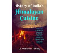 History of India's Himalayan Cuisine