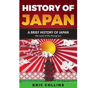History of Japan: A brief history of Japan - the Land of the Rising Sun