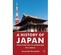 History of Japan : From Stone Age to Superpower, Paperback by Henshall, Kenne...