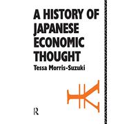History of Japanese Economic Thought (Nissan Institute/Routledge Japanese Studies)