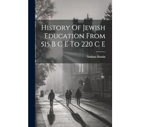 History Of Jewish Education From 515 B C E To 220 C E