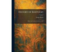 History of Kentucky: Before the Louisiana Purchase in 1803