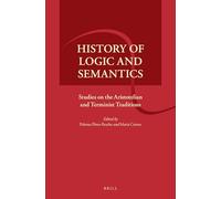 History of Logic and Semantics: Studies on the Aristotelian and Terminist Traditions
