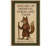History of Medieval Fables and Tales