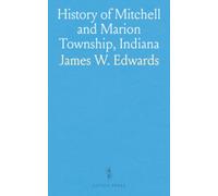 History of Mitchell and Marion Township, Indiana