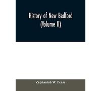 History of New Bedford (Volume II)