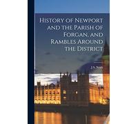 History of Newport and the Parish of Forgan, and Rambles Around the District
