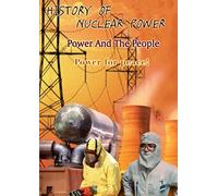 History of Nuclear Power - Power And The People (2-DVD Set) [2007]
