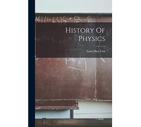 History Of Physics