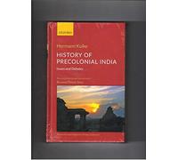 History Of Precolonial India C: Issues and Debates