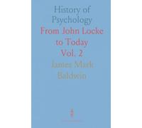 History of Psychology: From John Locke to Today