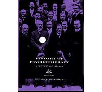 History of Psychotherapy: A Century of Change
