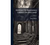 History Of Religious Liberty In England