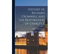 History of Richard Cromwell and the Restoration of Charles II