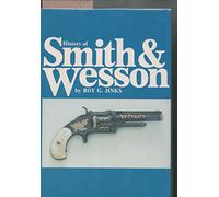 History of Smith & Wesson: Nothing of Importance Will Come without Effort