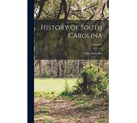 History of South Carolina; Volume 1