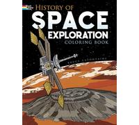 History of Space Exploration (Dover History Coloring Book)