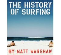 History of Surfing by Matt Warshaw - 9780811856003