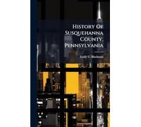 History Of Susquehanna County, Pennsylvania