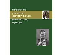 History of the 5th Royal Gurkha Rifles (Frontier Force) 1858 to 1928