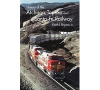 History of the Atchison, Topeka, and Santa Fe Railway
