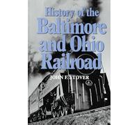 History of the Baltimore and Ohio Railroad