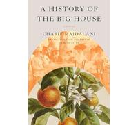 History of the Big House, A: A Novel