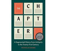 History of the Chapter: A Segmented History from Antiquity to the Twenty-First Century