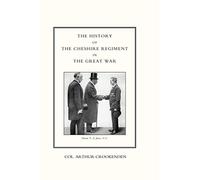 History of the Cheshire Regiment in the Great War