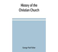 History of the Christian church