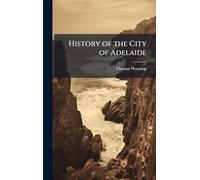 History of the City of Adelaide