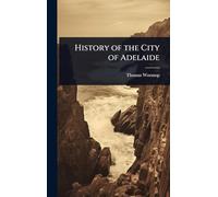 History of the City of Adelaide