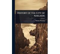 History of the City of Adelaide