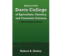 History of the Davis College of Agriculture, Forestry, and Consumer Sciences: Synopsis and Analysis of Academic Programs