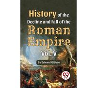 History of the Decline and Fall of the Roman Empire
