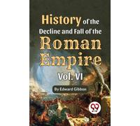 History Of The Decline And Fall Of The Roman Empire Vol-6