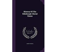 History Of The Edinburgh Choral Union