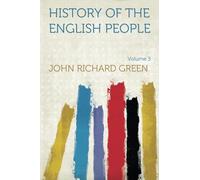 History of the English People: Volume 3