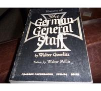 History of the German General Staff 1657 - 1945