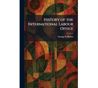 History of the International Labour Office
