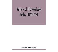 History of the Kentucky Derby, 1875-1921