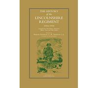 History Of The Lincolnshire Regiment 1914-1918