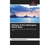 History of the Metangula Naval Base: In the context of National Socio-Political and Patriotic History