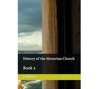 History of the Moravian Church: Book 2