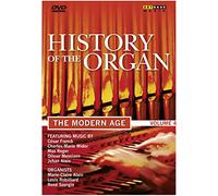 History of the Organ - Vol. 4: the Modern Age [2008] (NTSC) [DVD]