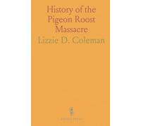History of the Pigeon Roost Massacre