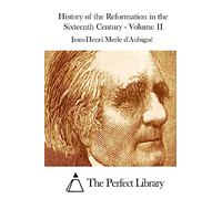 History of the Reformation in the Sixteenth Century - Volume II