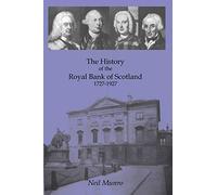 History of the Royal Bank of Scotland 1727-1927