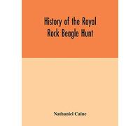 History of the Royal Rock Beagle Hunt